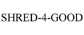 SHRED-4-GOOD
