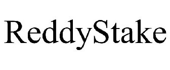 REDDYSTAKE