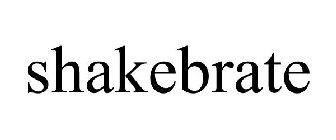 SHAKEBRATE