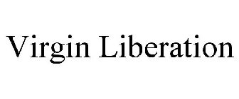 VIRGIN LIBERATION