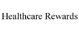 HEALTHCARE REWARDS