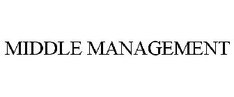 MIDDLE MANAGEMENT