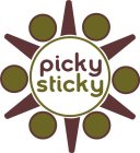 PICKY STICKY