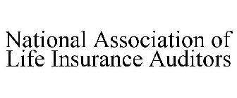 NATIONAL ASSOCIATION OF LIFE INSURANCE AUDITORS