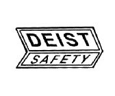 DEIST SAFETY
