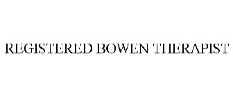 REGISTERED BOWEN THERAPIST