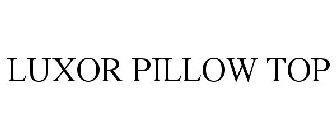 LUXOR PILLOW TOP