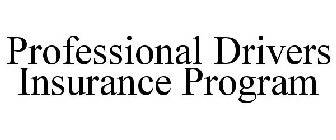 PROFESSIONAL DRIVERS INSURANCE PROGRAM