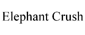 ELEPHANT CRUSH