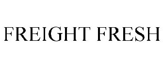 FREIGHT FRESH