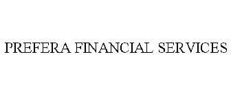 PREFERA FINANCIAL SERVICES