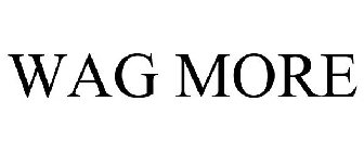 WAG MORE