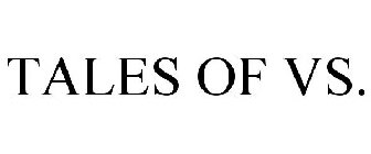 TALES OF VS.