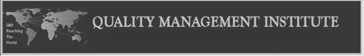 QMI REACHING THE WORLD - QUALITY MANAGEMENT INSTITUTE