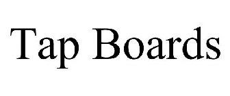 TAP BOARDS