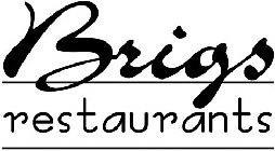 BRIGS RESTAURANTS