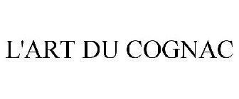 L'ART DU COGNAC