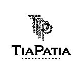 T T P P TIAPATIA