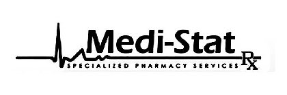 MEDI-STAT RX SPECIALIZED PHARMACY SERVICES