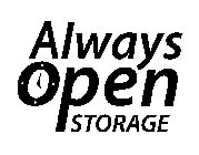 ALWAYS OPEN STORAGE