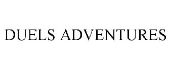 DUELS ADVENTURES