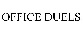 OFFICE DUELS