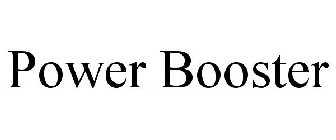 POWER BOOSTER
