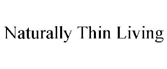 NATURALLY THIN LIVING