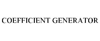 COEFFICIENT GENERATOR