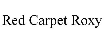 RED CARPET ROXY