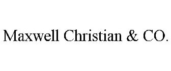 MAXWELL CHRISTIAN & CO.