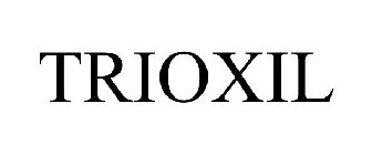 TRIOXIL