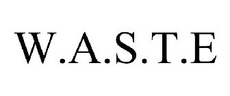 W.A.S.T.E