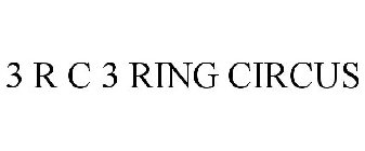 3 R C 3 RING CIRCUS