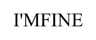 I'MFINE