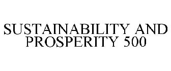 SUSTAINABILITY AND PROSPERITY 500