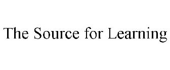 THE SOURCE FOR LEARNING