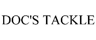 DOC'S TACKLE