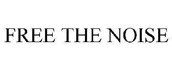 FREE THE NOISE