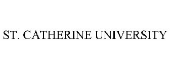 ST. CATHERINE UNIVERSITY