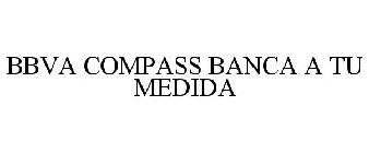 BBVA COMPASS BANCA A TU MEDIDA