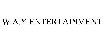 W.A.Y ENTERTAINMENT