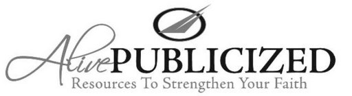 ALIVE PUBLICIZED RESOURCES TO STRENGTHEN YOUR FAITH