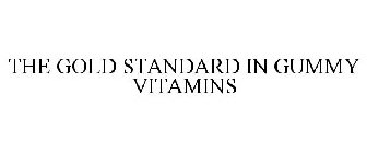 THE GOLD STANDARD IN GUMMY VITAMINS