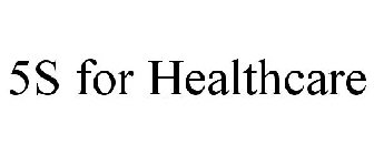 5S FOR HEALTHCARE