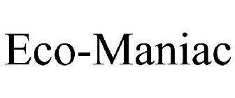 ECO-MANIAC