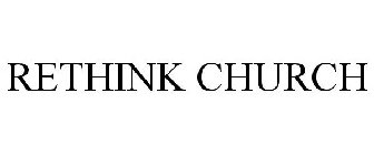 RETHINK CHURCH