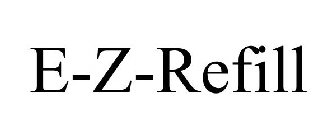 E-Z-REFILL