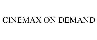 CINEMAX ON DEMAND