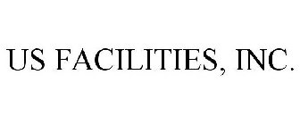 US FACILITIES, INC.